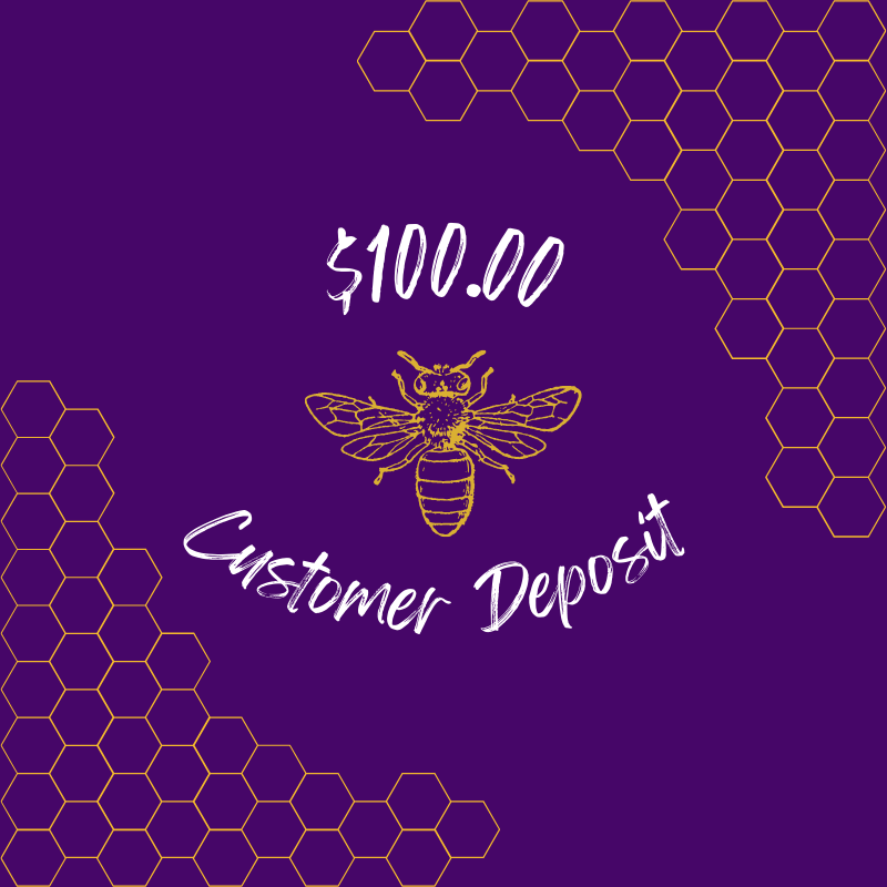 $100 - Customer Deposit
