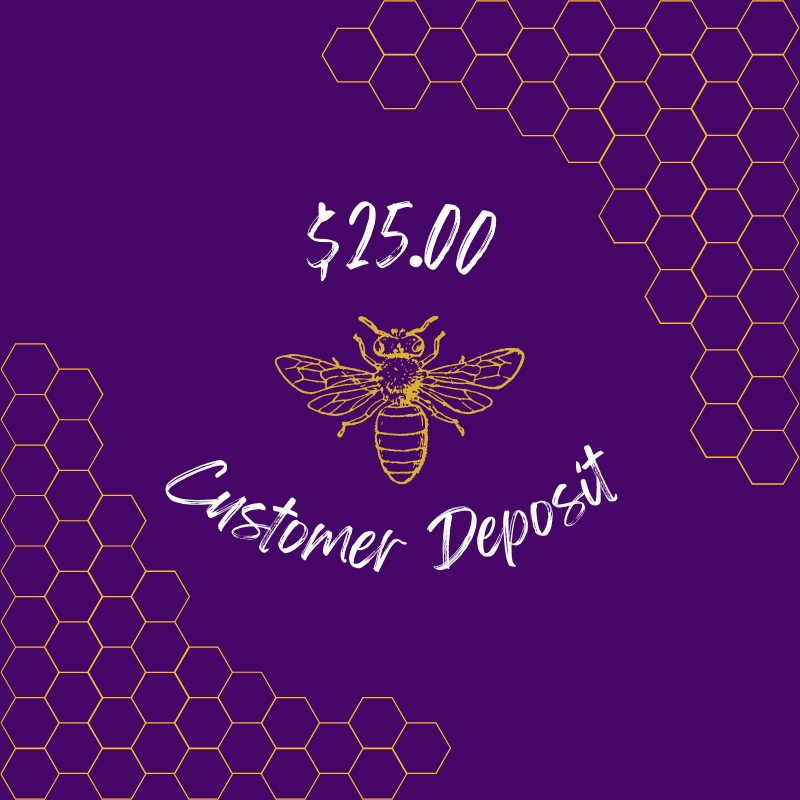$25 - Customer Deposit